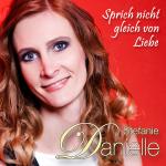 16-04-2014 - Scare-Records - Stefanie Danielle - Cover - Sprich_nicht_gleich_von_Liebe.jpg
